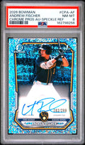 2026 BOWMAN CHROME AUTO ANDREW FISCHER SPECKLE REFRACTOR /299 PSA 8